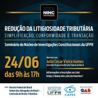 SeminÃ¡rio ReduÃ§Ã£o da litigiosidade tributÃ¡ria: simplificaÃ§Ã£o, conformidade e transaÃ§Ã£o