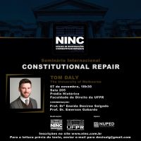 Seminário internacional - Constitutional Repair - Prof. Dr. Tom Daly (University of Melbourne - Austrália)