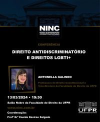 Conferência - Direito antidiscriminatório e direitos LGBTI+ - Profª Drª Antonella Galindo (UFPE)